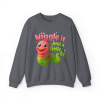 Wiggle It – Just a Little Bit Crewneck